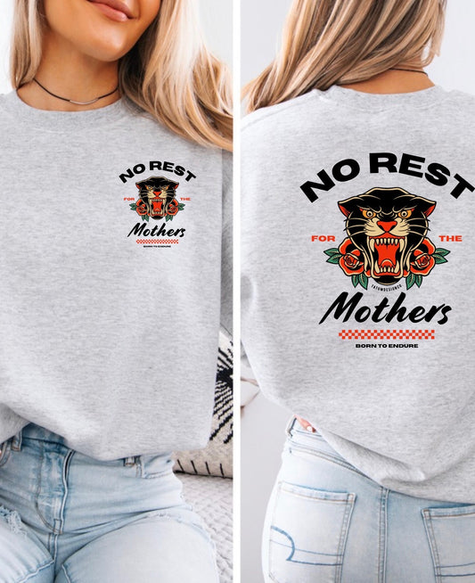 No Rest for the Mothers